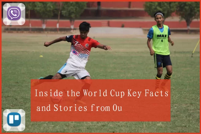 Inside the World Cup Key Facts and Stories from Ou